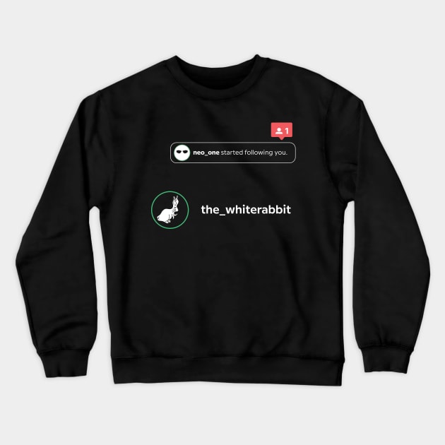 the white rabbit followers-computer movie parody Crewneck Sweatshirt by ntesign